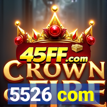 5526 com